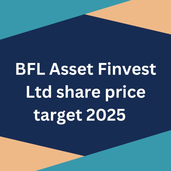 BFL Asset Finvest Ltd share price target 2025: It’s future trends, Growth Prospects and yearly targets